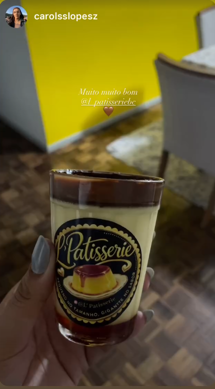 Depoimento de @carolsslopesz sobre o pudim L'Patisserie