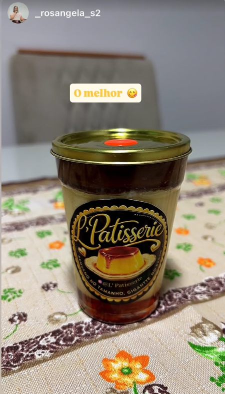 Depoimento de @_rosangela_s2 sobre o pudim L'Patisserie